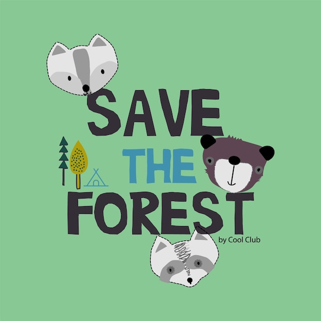 Save the forest  typography t shirt design ready to print