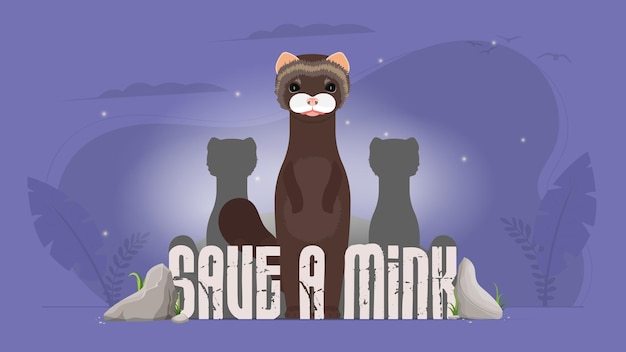 Save the mink banner. Animal conservation concept. Vector.