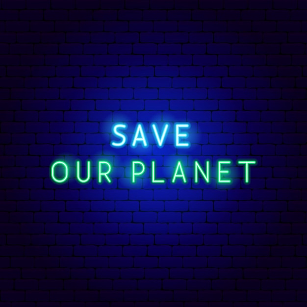 Save Planet Neon Tekst