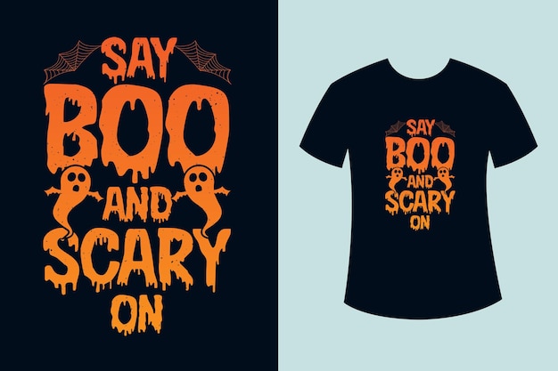 Say Boo And Scary On вектор дизайна футболки на Хэллоуин