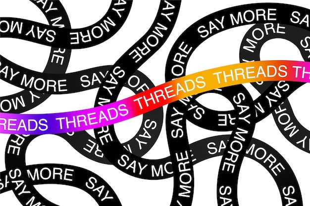 Say More Threads Instagram App with Design System Black thread and rainbow thread