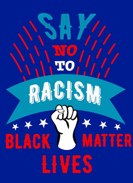 Say no to racism hand in fista poster against razzismo che chiede la lotta contro la discriminazione razziale stock illustrazione vettorialeposter luminoso con scritte