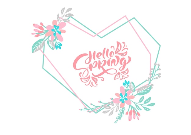 Scandinavian calligraphy lettering floral composition text Hello Spring for greeting card