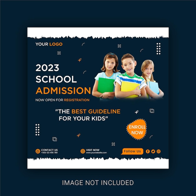 School Admission Social Media Post And Instagram Post Template