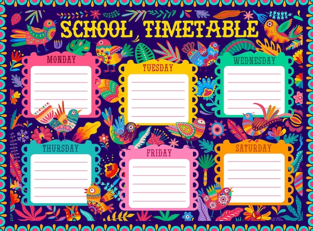 School timetable schedule mexican alebrije birds