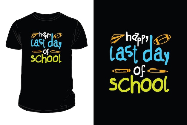 Schoolt-shirt voor een gelukkige laatste schooldag laatste schooldag-shirt voor leraren en studenten