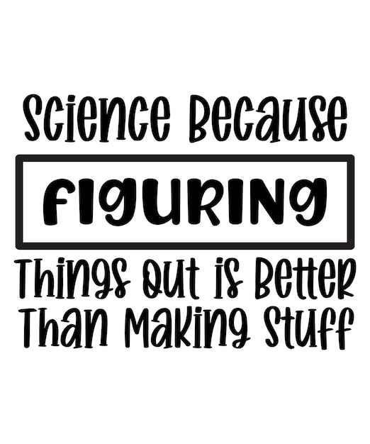 Вектор Наука, потому что выяснение вещей лучше, чем создание вещей 4