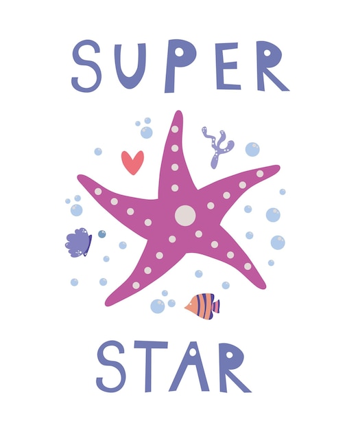 Sea poster with seastar vector typographic banner inspirational quote super star card for summer time vacation cute print label logo sticker stamp sign eps