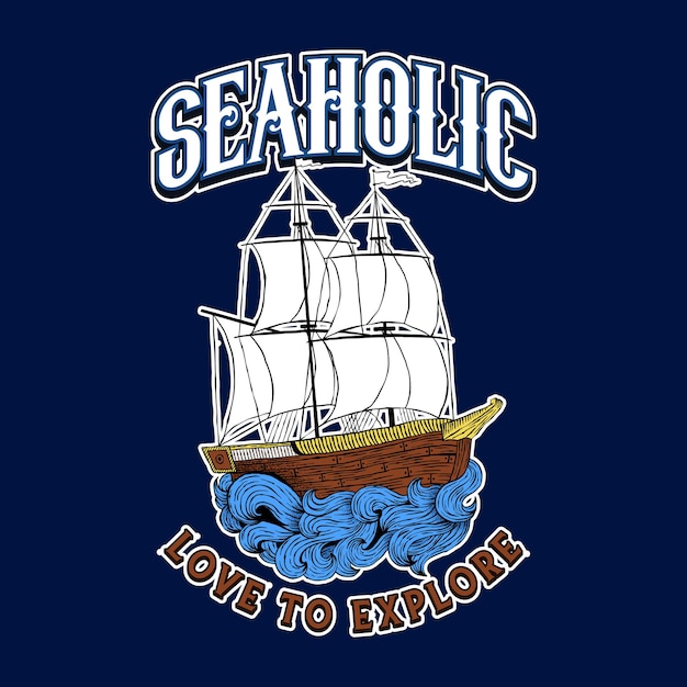 Seaholic exploratie retro schip illustratie vintage tshirt ontwerp