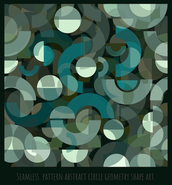 Seamless pattern abstract circle geometry shape art