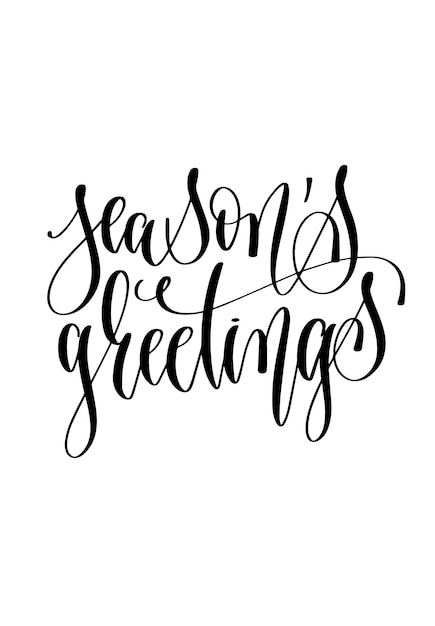 Season's greetings hand lettering inscription text to winter h