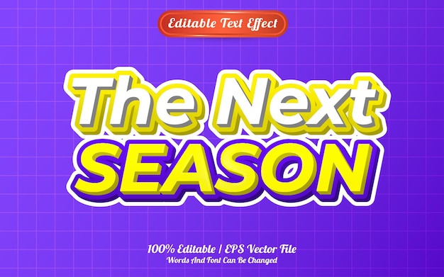 The next season text effect