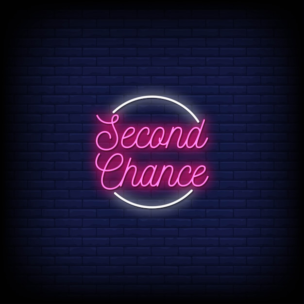 Second Chance Neon Signs Style Text  