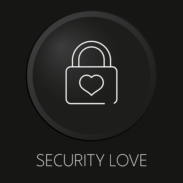 Security love minimal vector line icon on 3d button isolated on black background premium vector