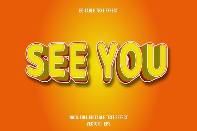 Vector see you editable text effect 3 dimension emboss cartoon style