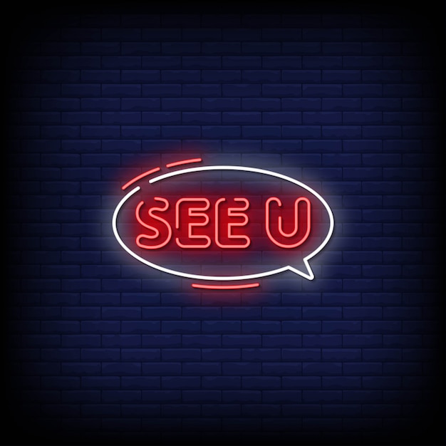 See you neon signs style text