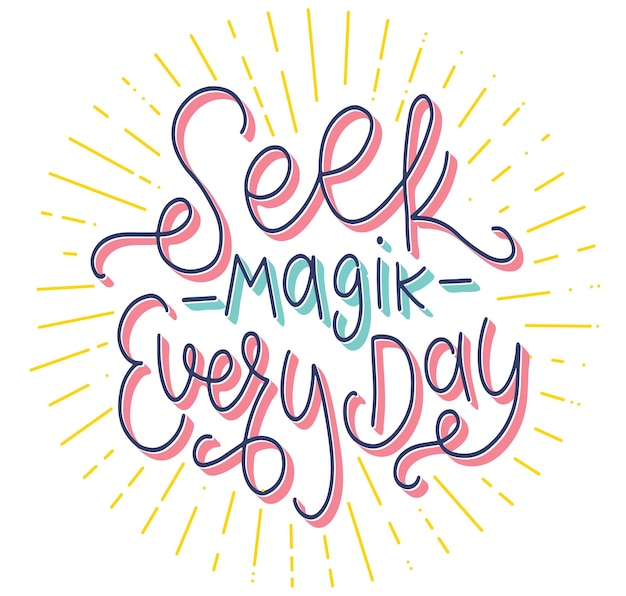 Vector seek magic everyday colored lettering with yellow ray