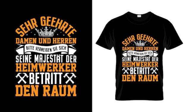 Premium Vector | Sehr geehrte damen und herren bittergerman tshirt ...