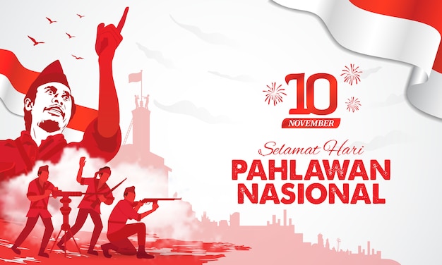 Selamat hari pahlawan nasional. Translation: Happy Indonesian National Heroes day.  illustration for greeting card