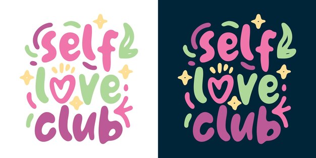 self love club lettering design illustration vector illustration for tshirt graphics prints posters bags stickers and other uses