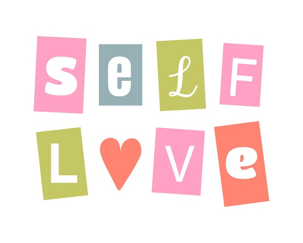 Self Love Cute pastel typography paper cut different letters Magazine cutouts Trendy y2k print