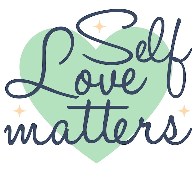 Premium Vector | Self love matters quote lettering with white background