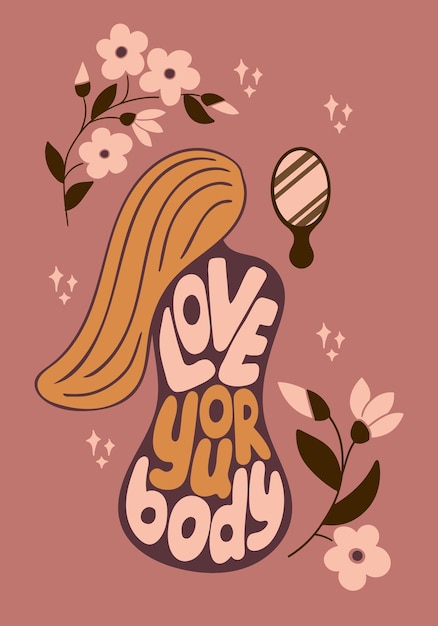 Selflove vintage typographic composition slogan love your body in shape of human body with flowers