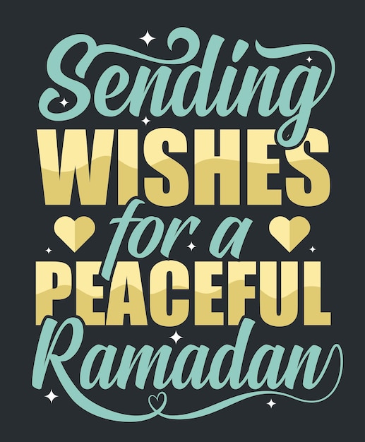 Sending wishes for a peaceful ramadan typography tshirt design