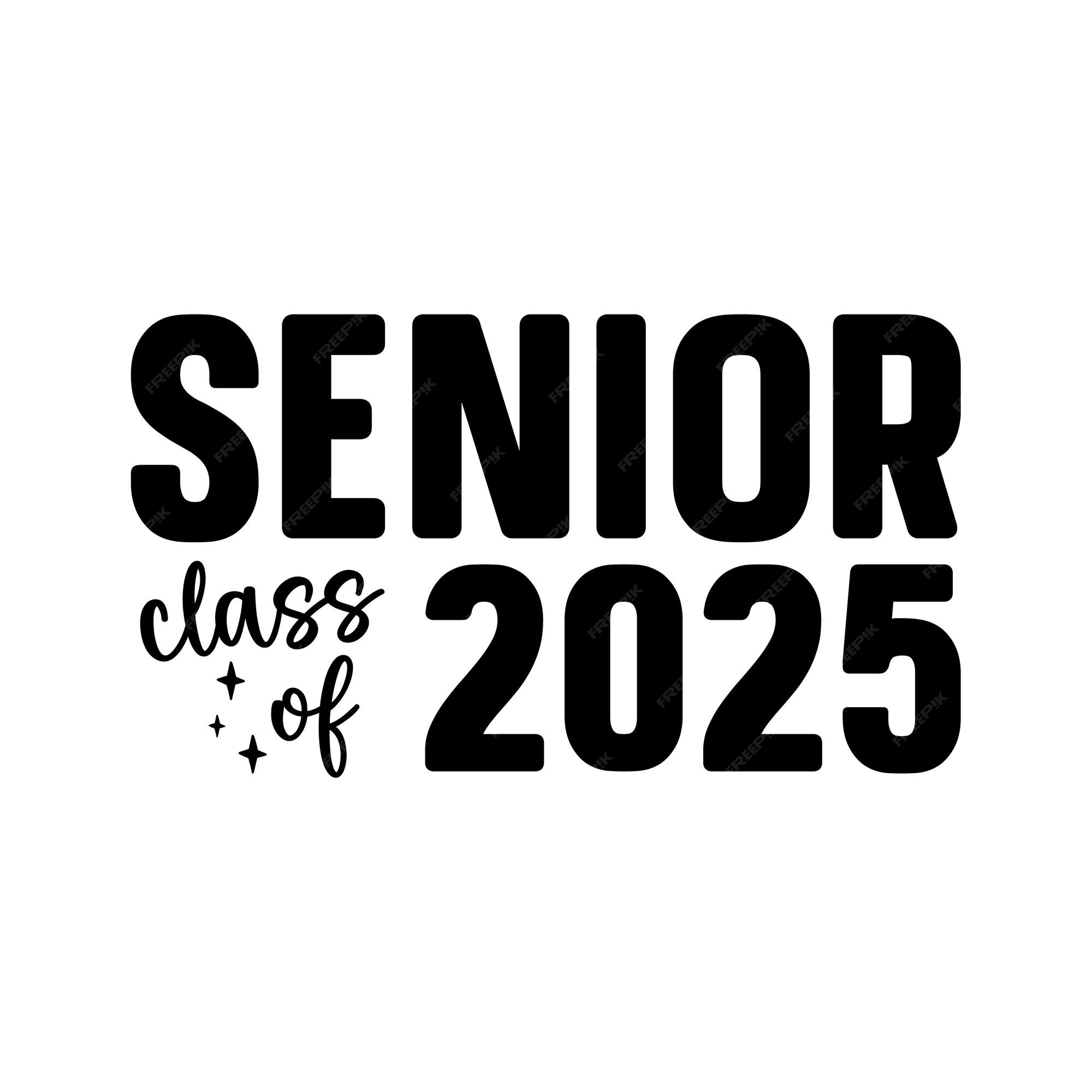 Premium Vector Senior 2025 SVG Class of 2025 SVG Graduation 2025 SVG High School Shirt Svg