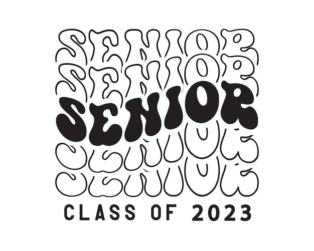 Senior Class of 2023 afstuderen offerte retro groovy typografie sublimatie SVG op wit