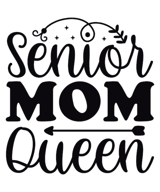 Senior Mom Queen