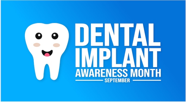 September is Dental Implant Awareness Month background template Holiday concept use to background