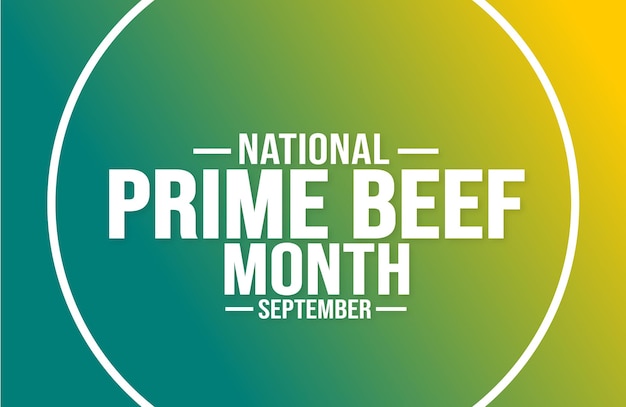 9月はナショナル・プライム・ビーフ・ムーン (National Prime Beef Month) の背景テンプレートホリデーコンセプトの背景バナーです