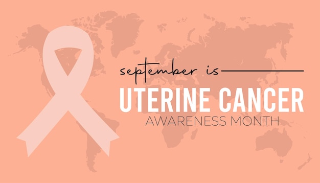 September is Uterine cancer awareness month Healthcare and World cancer day concept Medical Banner