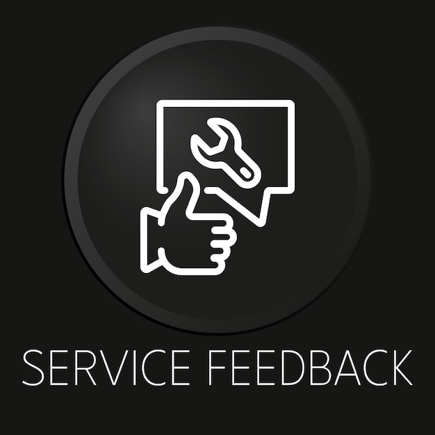 Vector service feedback minimal vector line icon on 3d button isolated on black background premium vector