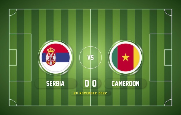 Servië vs Kameroen 2022 wedstrijd met scorebord en stadion achtergrond