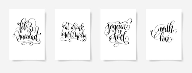 Set di 4 poster vettoriali con scritte a mano su un foglio di carta bianco - feliz navidad, mangia bere e divertiti, joyeux noel, con amore - collezione di illustrazioni di calligrafia