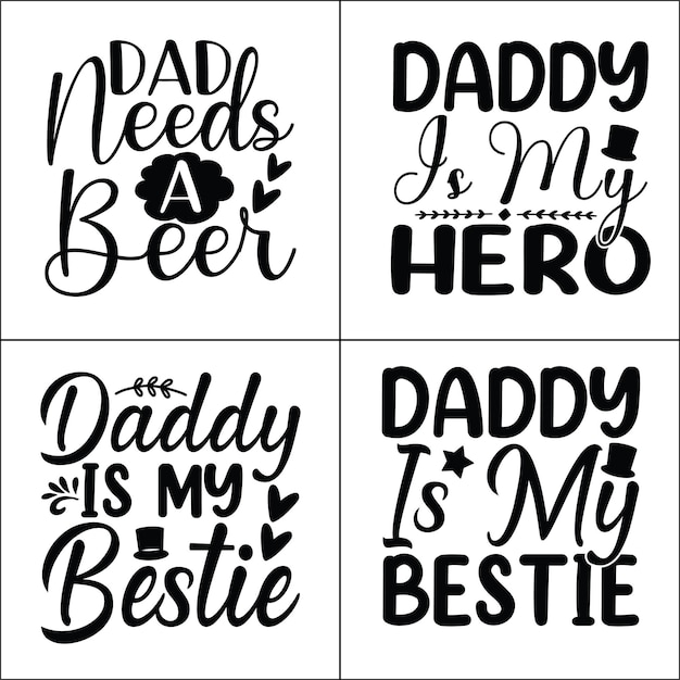 Vector a set of black and white fonts that say daddy is my hero.