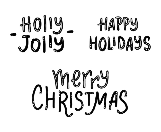 Set of christmas lettering quote, Holly Jolly, Happy Holidays, Merry Christmas.