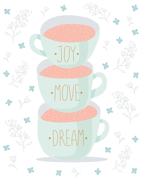 Набор чашек чая с надписью цветочным декором Мотивация Плоская векторная иллюстрация мультфильма