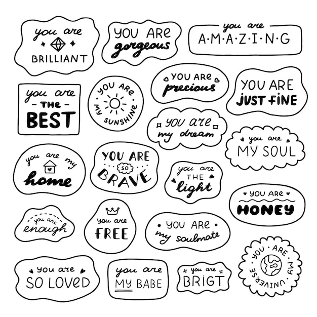 Vector set of cute doodle inspirational and compliment quotes in speech bubbles handwritten lettering phrases about love for others motivation for yourself typography for stickers poster card print