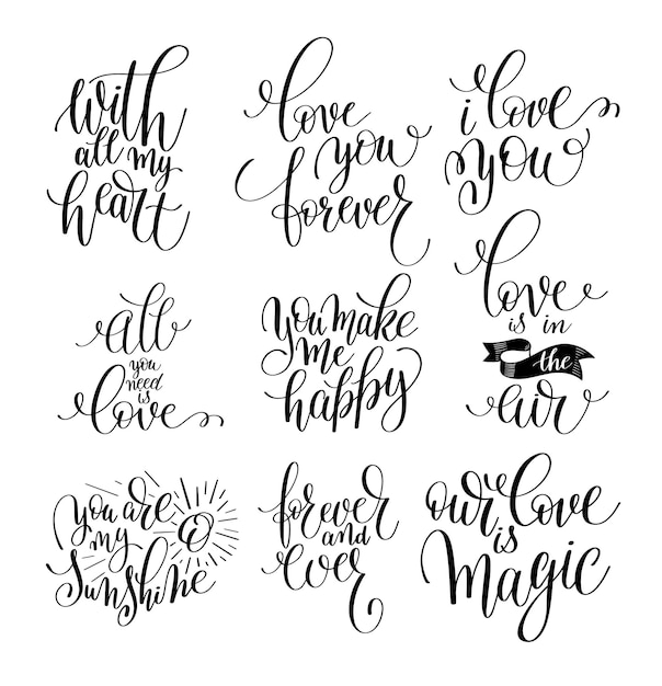 Set of handwritten lettering positive quote about love to valentines day wedding typography