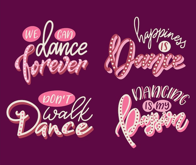 Vector set of lettering phrases for print with dance quote hand drawn isolated design calligraphy motivatio