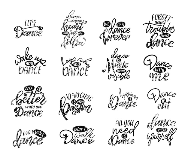 Set of Lettering phrases for print with dance quote. Hand drawn isolated design. Calligraphy motivation poster. Vector illustration.