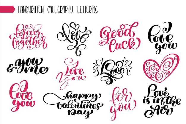 Set phrase Valentines day calligraphy hand written lettering phrase love design poster greeting