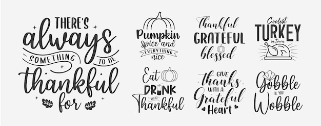 Vector set of thanksgiving lettering autumn fall quotes for signs greeting card tshirt and much more