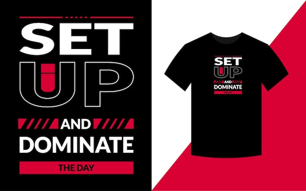 set up and dominate Typography Design For Tshirt Vector