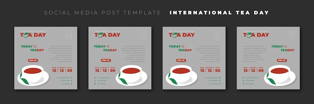 Set van postsjabloon voor sociale media met theekopontwerp voor sjabloonontwerp voor internationale theedag