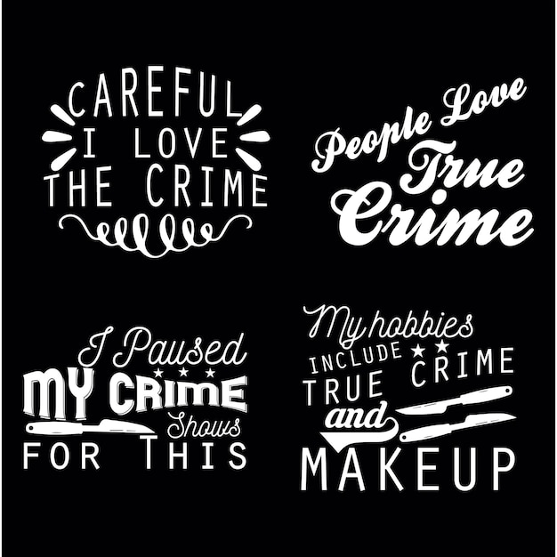 Set van ware misdaad svg citaten ontwerp