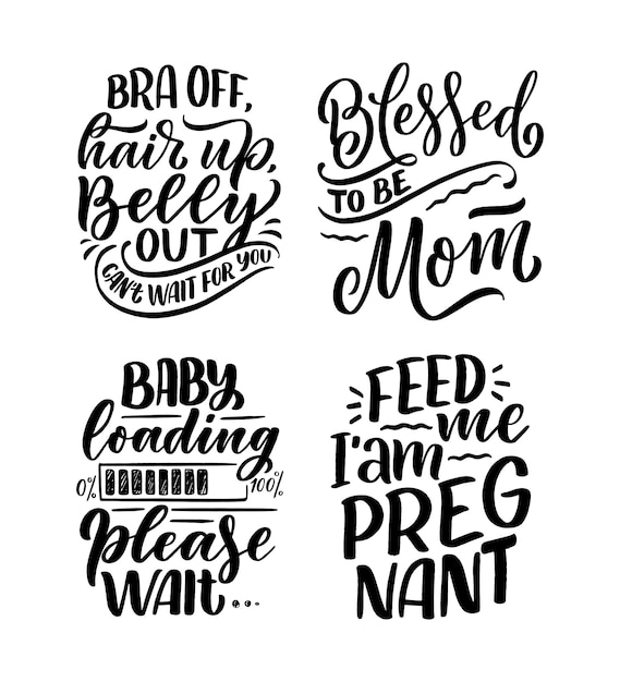 Set with hand drawn lettering pregnancy quotes